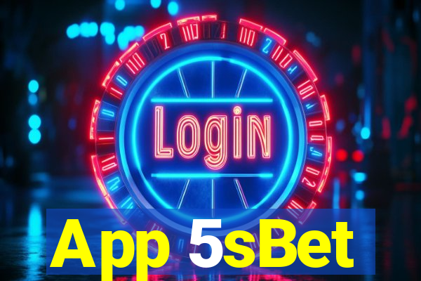 App 5sBet